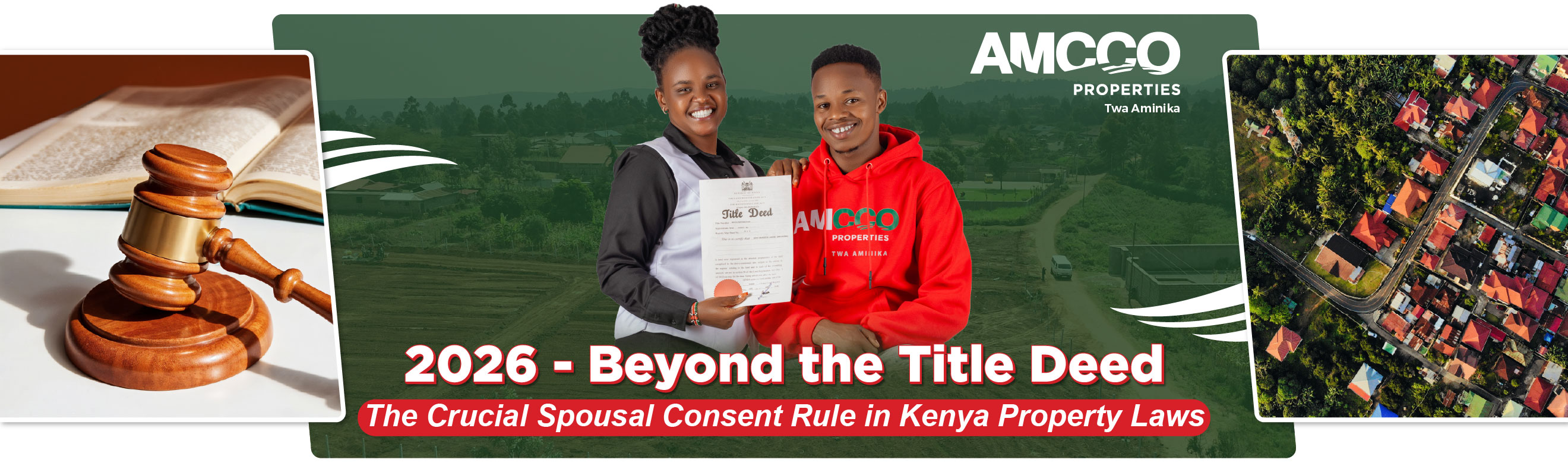 Spousal Consent in Kenya Property Law In 2026: Beyond Title Deeds